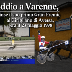 Addio a Varenne, vinse il suo primo Gran Premio al Cirigliano di Aversa, il video